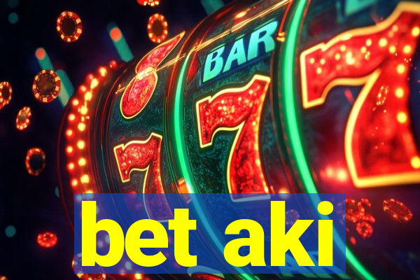 bet aki
